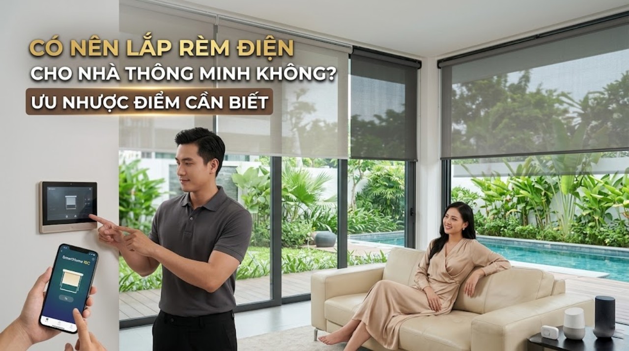 Có nên lắp rèm điện cho nhà thông minh không