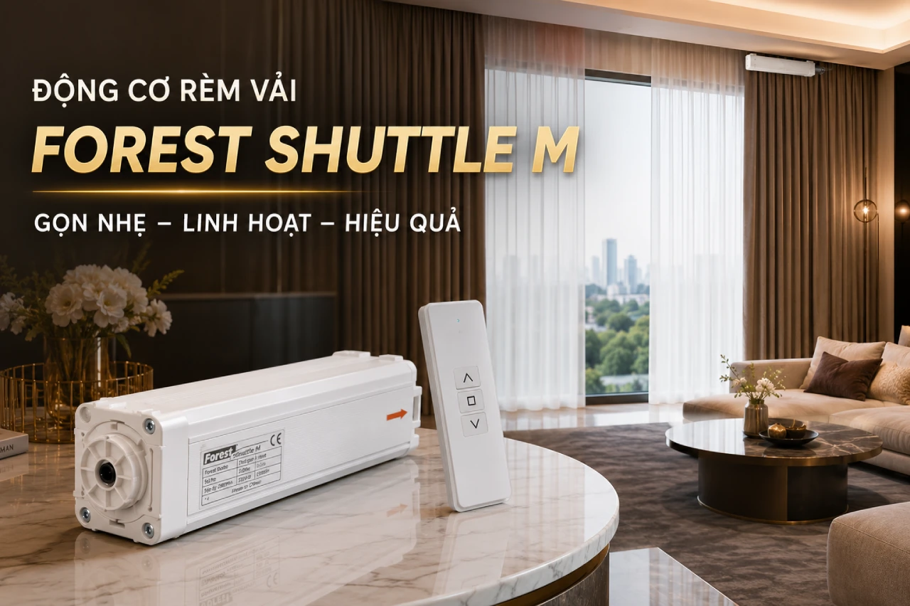 Động Cơ Rèm Vải Forest Shuttle M Có Gì Khác Biệt